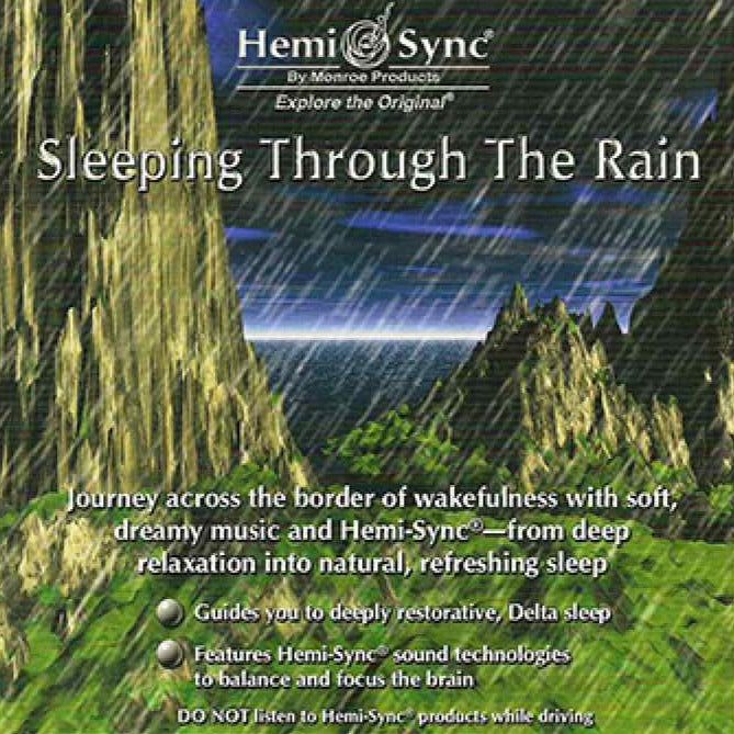 Sleeping Through the Rain – The Monroe Institute