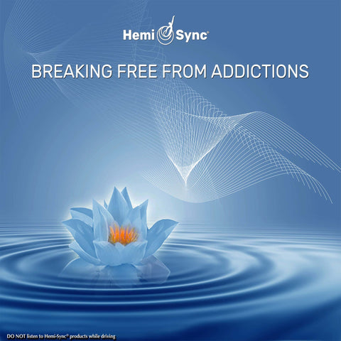 Breaking Free From Addictions