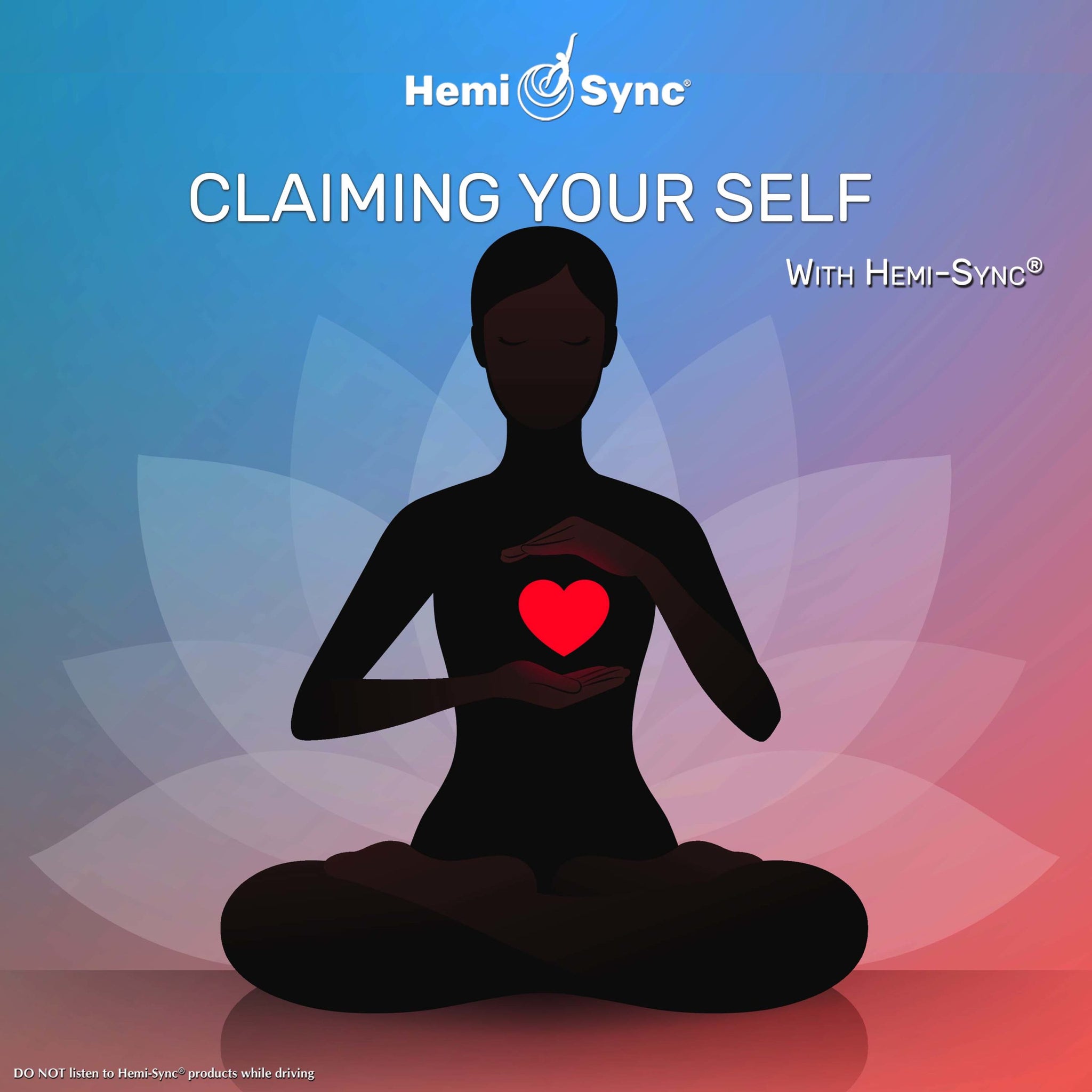 Reclamándote a ti mismo con Hemi-Sync