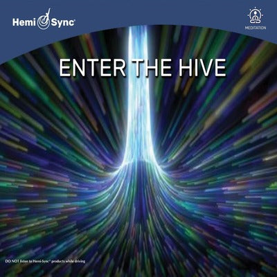 ENTER THE HIVE