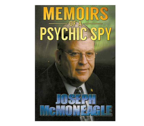 McMoneagle, Joseph | Memoirs of a Psychic Spy