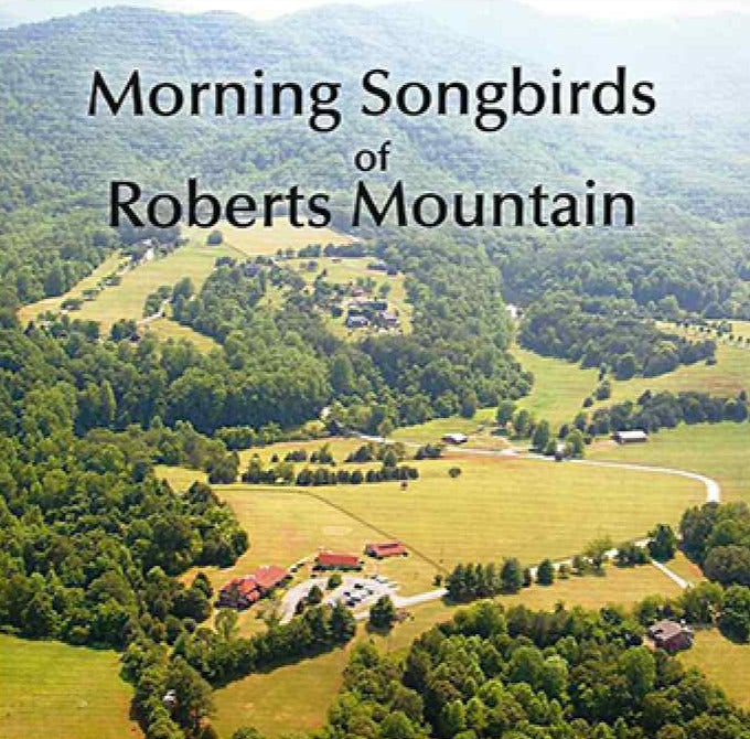 Morning Songbirds of Roberts Mountain