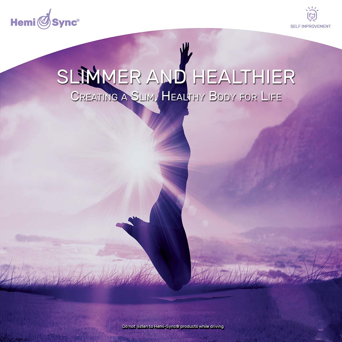 Slimmer and Healthier