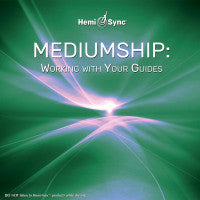 Mediumship: Working with Your Guides (#3)
