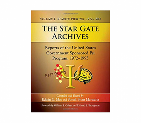 Mayo, Edwin C. y Marwaha, Sonali Bhatt | The Star Gate Archives Volumen 1: Visualización remota, 1972-1984