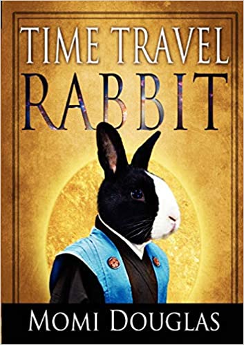 Douglas, Momi | Time Travel Rabbit